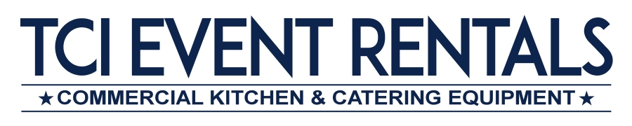 TCI Event Rentals – Commercial Kitchen Equipment Rental